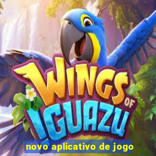 novo aplicativo de jogo